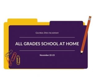 Gloria Deo Academy School At Home Reminder